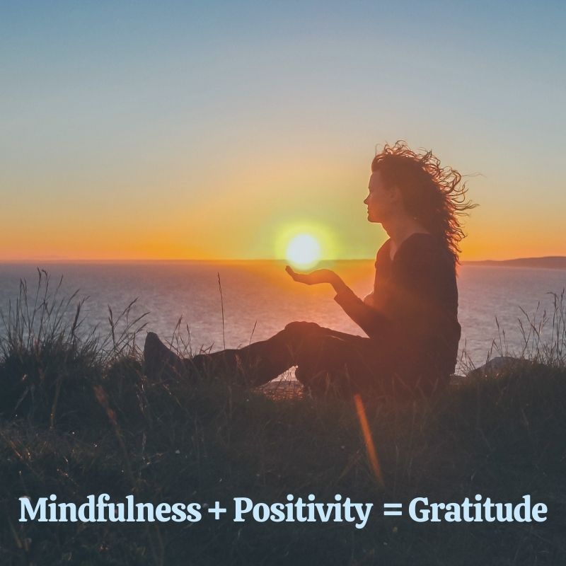 How Mindfulness + A Positive Attitude Lead to Gratitude
